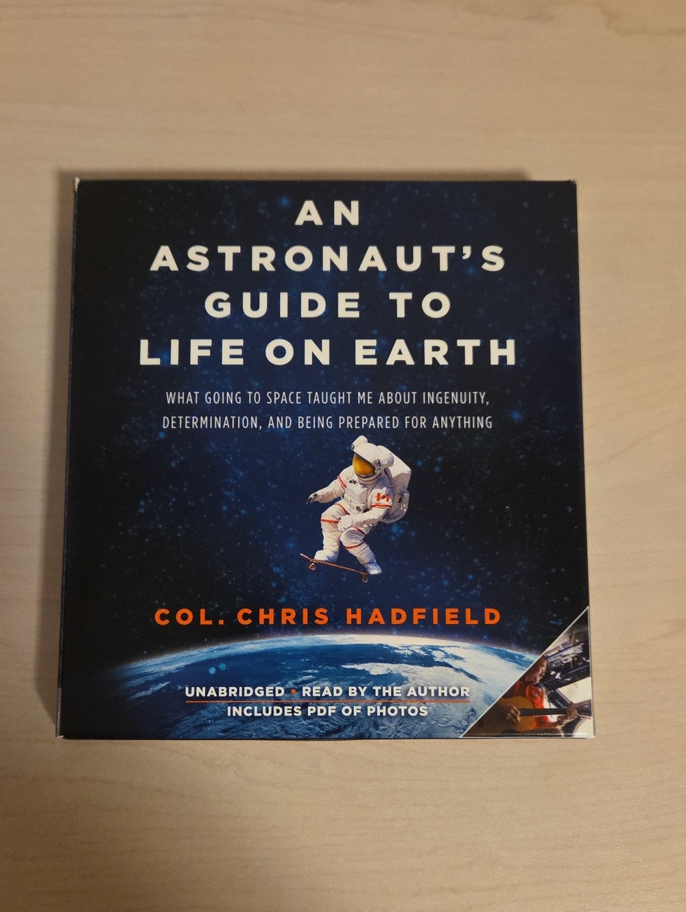 An Astronaut's Guide to Life on Earth by Col. Chris Hadfield